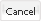 Cancel